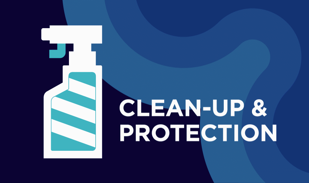 Clean-Up & Protection